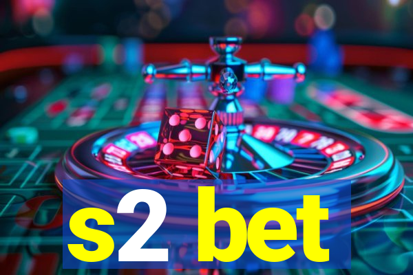 s2 bet